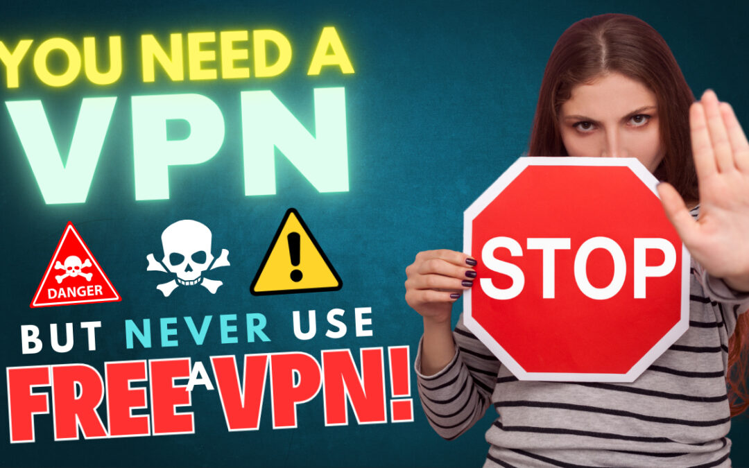 You Need A VPN